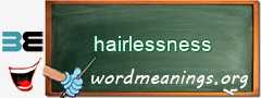 WordMeaning blackboard for hairlessness